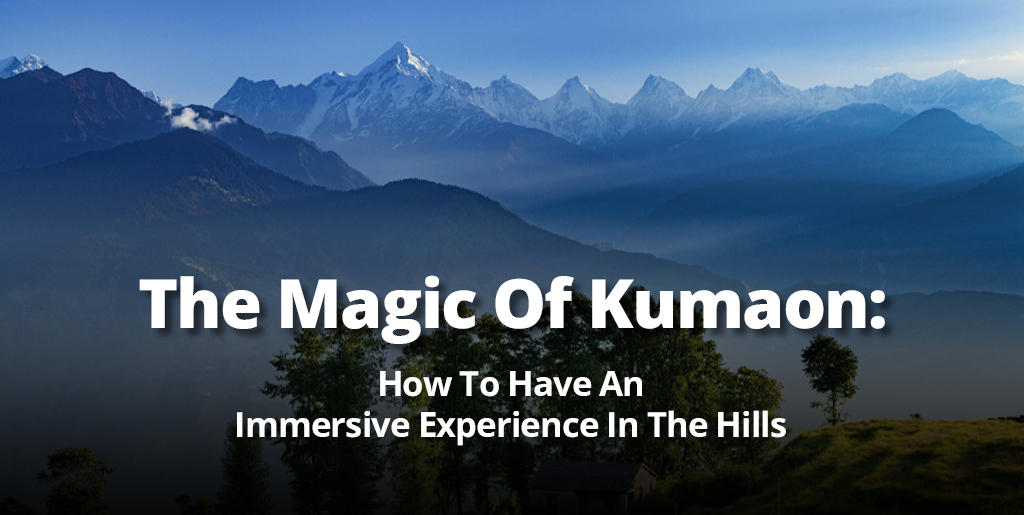 the magic of kumaun